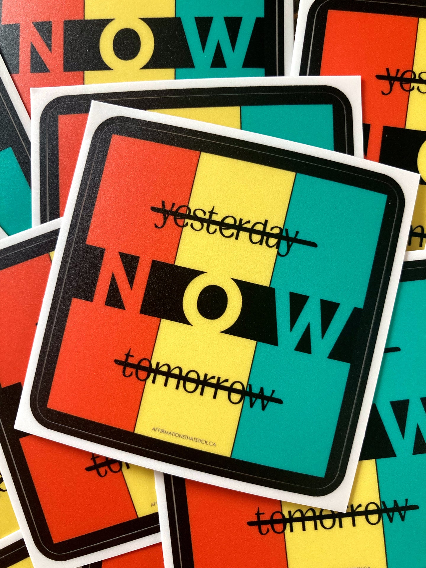 NOW Affirmation Sticker-Affirmations That Stick CA
